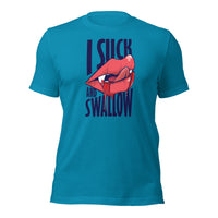 Load image into Gallery viewer, I Suck &amp; Swallow Unisex t-shirt
