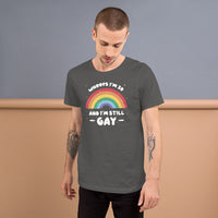 Load image into Gallery viewer, 30 and still Gay Unisex t-shirt
