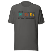 Load image into Gallery viewer, I May Be NERDY Unisex T-Shirt
