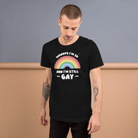 Load image into Gallery viewer, 30 and still Gay Unisex t-shirt
