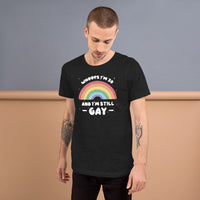 Load image into Gallery viewer, 30 and still Gay Unisex t-shirt
