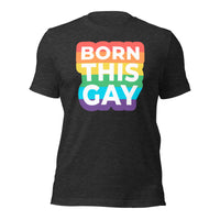 Load image into Gallery viewer, Born this Gay Unisex t-shirt
