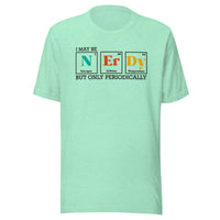 Load image into Gallery viewer, I May Be NERDY Unisex T-Shirt
