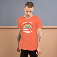 Load image into Gallery viewer, 30 and still Gay Unisex t-shirt
