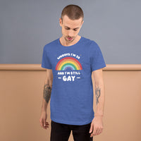 Load image into Gallery viewer, 30 and still Gay Unisex t-shirt
