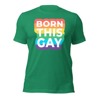 Load image into Gallery viewer, Born this Gay Unisex t-shirt
