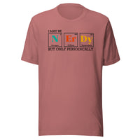 Load image into Gallery viewer, I May Be NERDY Unisex T-Shirt
