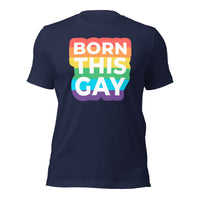 Load image into Gallery viewer, Born this Gay Unisex t-shirt
