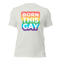 Load image into Gallery viewer, Born this Gay Unisex t-shirt
