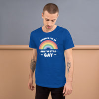 Load image into Gallery viewer, 30 and still Gay Unisex t-shirt
