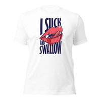 Load image into Gallery viewer, I Suck &amp; Swallow Unisex t-shirt
