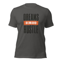 Load image into Gallery viewer, Dreams Demand Hustle Unisex t-shirt

