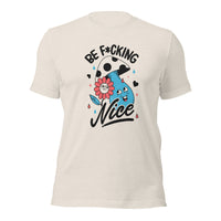 Load image into Gallery viewer, Be F*cking Nice Unisex t-shirt
