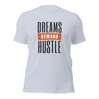 Load image into Gallery viewer, Dreams Demand Hustle Unisex t-shirt
