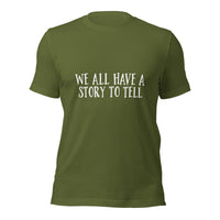 Load image into Gallery viewer, We All Have a Story to Tell Unisex t-shirt
