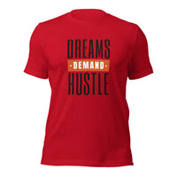 Load image into Gallery viewer, Dreams Demand Hustle Unisex t-shirt
