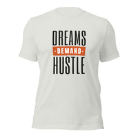 Load image into Gallery viewer, Dreams Demand Hustle Unisex t-shirt
