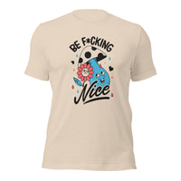 Load image into Gallery viewer, Be F*cking Nice Unisex t-shirt
