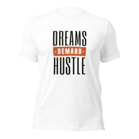 Load image into Gallery viewer, Dreams Demand Hustle Unisex t-shirt

